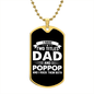 I Have Two Titles Dad and Poppop And I Rock Them Both Dog Tag Necklace - Fathers Day Gift for Poppop - Personalized Poppop Birthday Gift Military Chain (Gold) / No