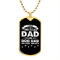 I Have Two Titles Dad and Dog Dad And I Rock Them Both Dog Tag Necklace - Fathers Day Gift for Dog Dad - Personalized Dog Dad Birthday Gift Military Chain (Gold) / No