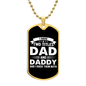 I Have Two Titles Dad and Daddy And I Rock Them Both Dog Tag Necklace - Fathers Day Gift for Daddy - Personalized Daddy Birthday Gift Military Chain (Gold) / No