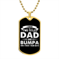 I Have Two Titles Dad and Bumpa And I Rock Them Both Dog Tag Necklace - Fathers Day Gift for Bumpa - Personalized Bumpa Birthday Gift Military Chain (Gold) / No