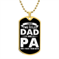I Have Two Titles Dad and Pa And I Rock Them Both Dog Tag Necklace - Fathers Day Gift for Pa - Personalized Pa Birthday Gift Military Chain (Gold) / No