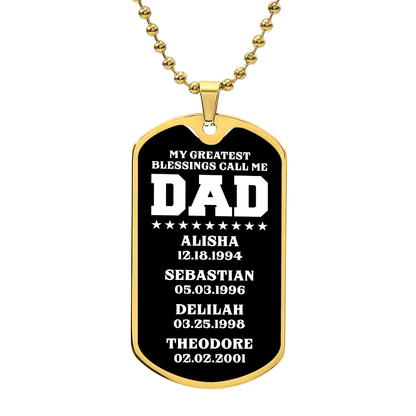 My Greatest Blessings Call Me Dad - Personalized Father's Day Dog Tag Necklace Gift Military Chain (Gold) / No