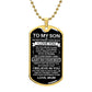 To My Son Dog Tag - Never Forget How Much I Love You - Love Mom - Military Ball Chain Military Chain (Gold) / No