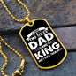 I Have Two Titles Dad and King And I Rock Them Both Dog Tag Necklace - Fathers Day Gift for King - Personalized King Birthday Gift