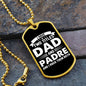 I Have Two Titles Dad and Padre And I Rock Them Both Dog Tag Necklace - Fathers Day Gift for Padre - Personalized Padre Birthday Gift
