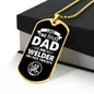 I Have Two Titles Dad and Welder And I Rock Them Both Dog Tag Necklace - Fathers Day Gift for Welder - Personalized Welder Birthday Gift