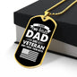 I Have Two Titles Dad and Veteran And I Rock Them Both Dog Tag Necklace - Fathers Day Gift for Veteran - Personalized Veteran Birthday Gift