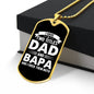 I Have Two Titles Dad and Bapa And I Rock Them Both Dog Tag Necklace - Fathers Day Gift for Bapa - Personalized Bapa Birthday Gift