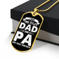 I Have Two Titles Dad and Pa And I Rock Them Both Dog Tag Necklace - Fathers Day Gift for Pa - Personalized Pa Birthday Gift