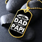 I Have Two Titles Dad and Papi And I Rock Them Both Dog Tag Necklace - Fathers Day Gift for Papi - Personalized Papi Birthday Gift