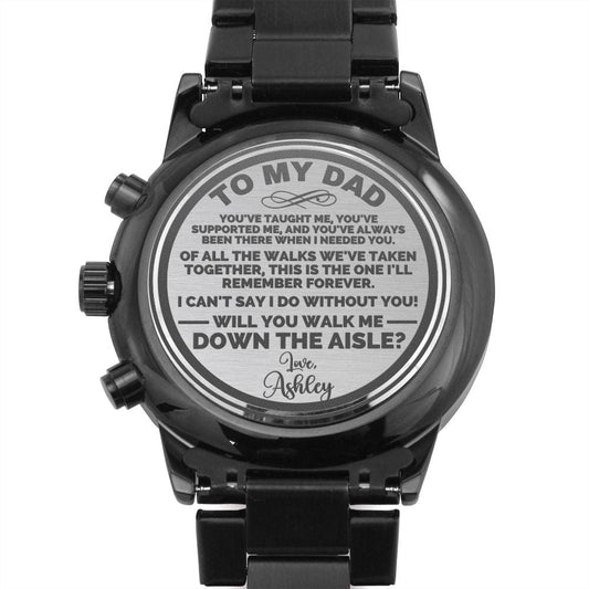 Personalized Dad Will You Walk Me Down the Aisle, Engraved Watch Gift Proposal Father of the Bride Will You Give Me Away, Wedding Gift