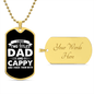 I Have Two Titles Dad and Cappy And I Rock Them Both Dog Tag Necklace - Fathers Day Gift for Cappy - Personalized Cappy Birthday Gift Military Chain (Gold) / Yes