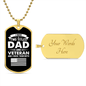 I Have Two Titles Dad and Veteran And I Rock Them Both Dog Tag Necklace - Fathers Day Gift for Veteran - Personalized Veteran Birthday Gift Military Chain (Gold) / Yes