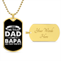 I Have Two Titles Dad and Bapa And I Rock Them Both Dog Tag Necklace - Fathers Day Gift for Bapa - Personalized Bapa Birthday Gift Military Chain (Gold) / Yes