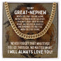 To My Great-Nephew Cuban Link Chain Necklace - Motivational Lion Graduation Gift for Great-Nephew - Great-Nephew Birthday Gift, Wedding Gift 14K Yellow Gold Finish / Standard Box