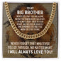 To My Big Brother Cuban Link Chain Necklace - Motivational Lion Graduation Gift for Brother - Big Brother Birthday Gift, Wedding Gift 14K Yellow Gold Finish / Standard Box