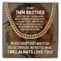To My Twin Brother Cuban Link Chain Necklace - Motivational Lion Graduation Gift for Twin Brother - Twin Brother Birthday Gift, Wedding Gift 14K Yellow Gold Finish / Standard Box