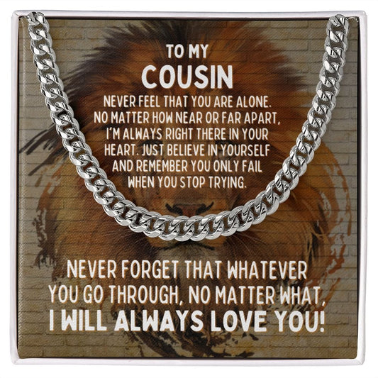 To My Cousin Cuban Link Chain Necklace - Motivational Lion Graduation Gift for Cousin - Cousin Birthday Gift, Wedding Gift Stainless Steel / Standard Box