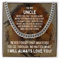 To My Uncle Cuban Link Chain Necklace - Motivational Lion Graduation Gift for Uncle - Uncle Birthday Gift, Wedding Gift Stainless Steel / Standard Box