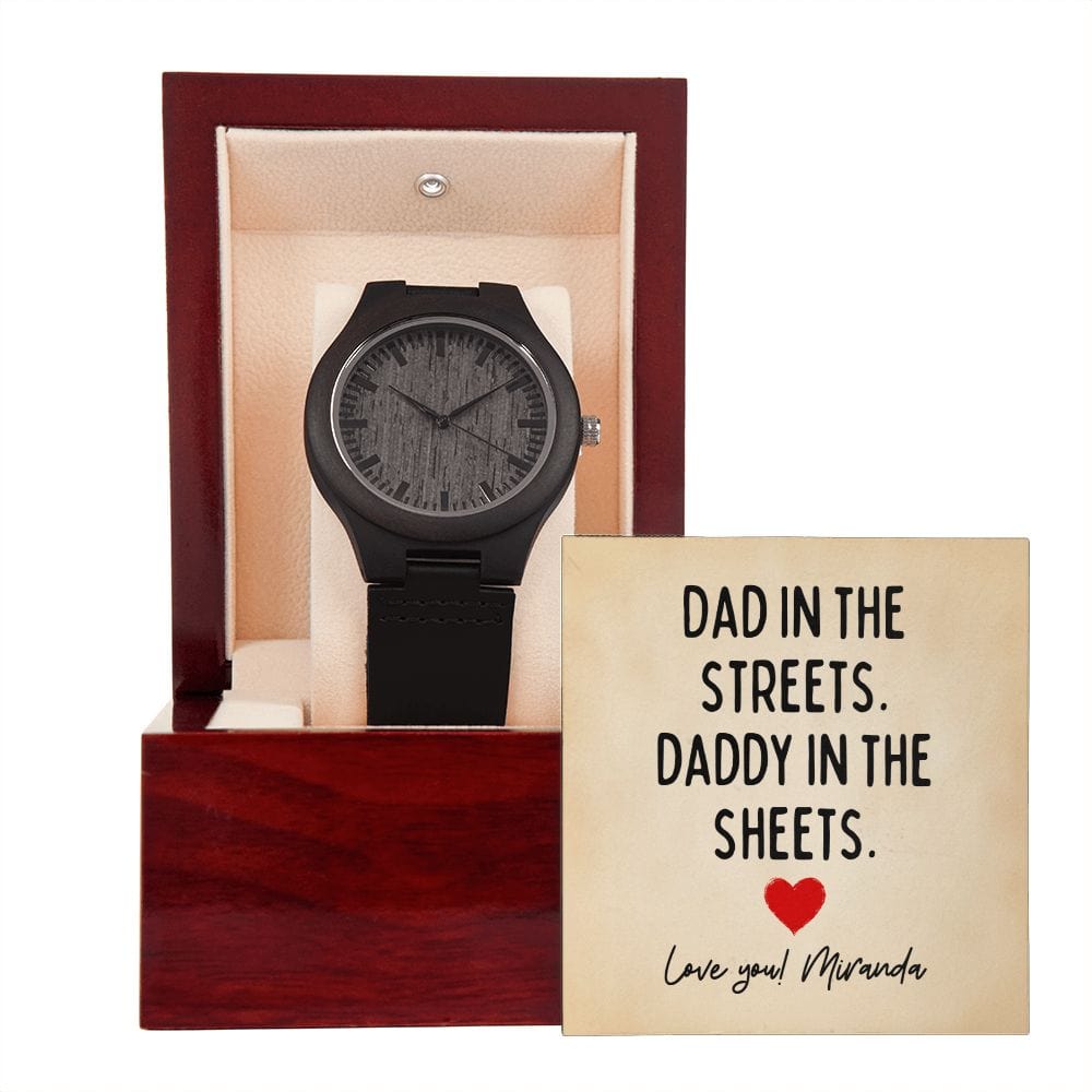 Personalized Funny Fathers Day Gift for Husband - Dad in the Streets Daddy in the Sheets - Wooden Watch Gift from Wife