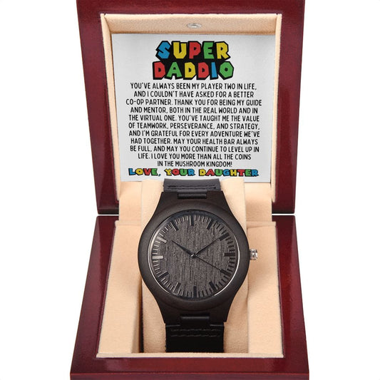 Super Daddio Wooden Watch - Funny Fathers Day Gift for Gamer - Video Game Birthday Gift to Dad from Daughter