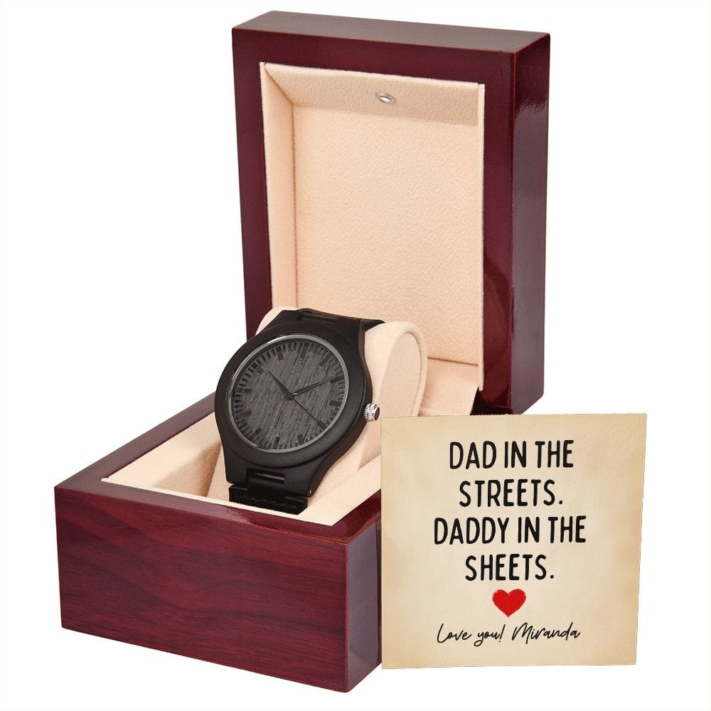 Personalized Funny Fathers Day Gift for Husband - Dad in the Streets Daddy in the Sheets - Wooden Watch Gift from Wife