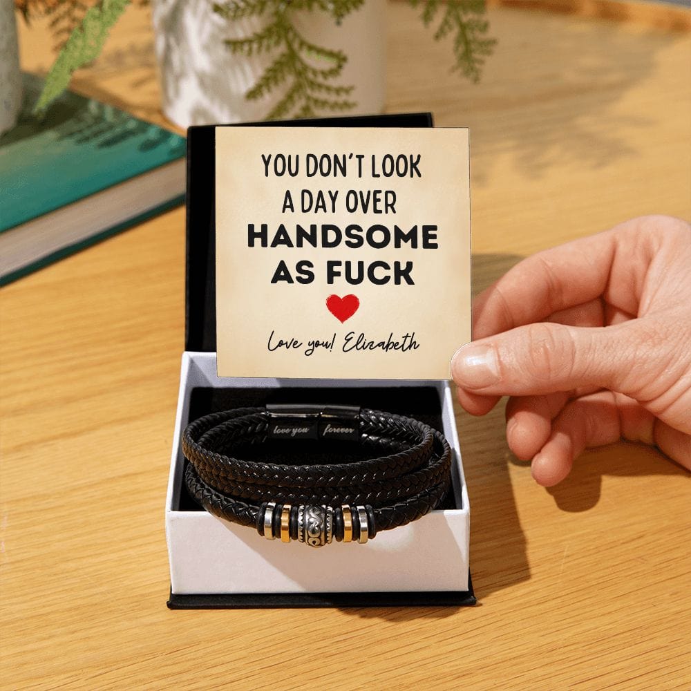 Personalized Funny Birthday Gift for Men - You Don't Look a Day Over Handsome As Fuck - Bracelet for Husband, Boyfriend, Fiance, Friend Two Tone Box