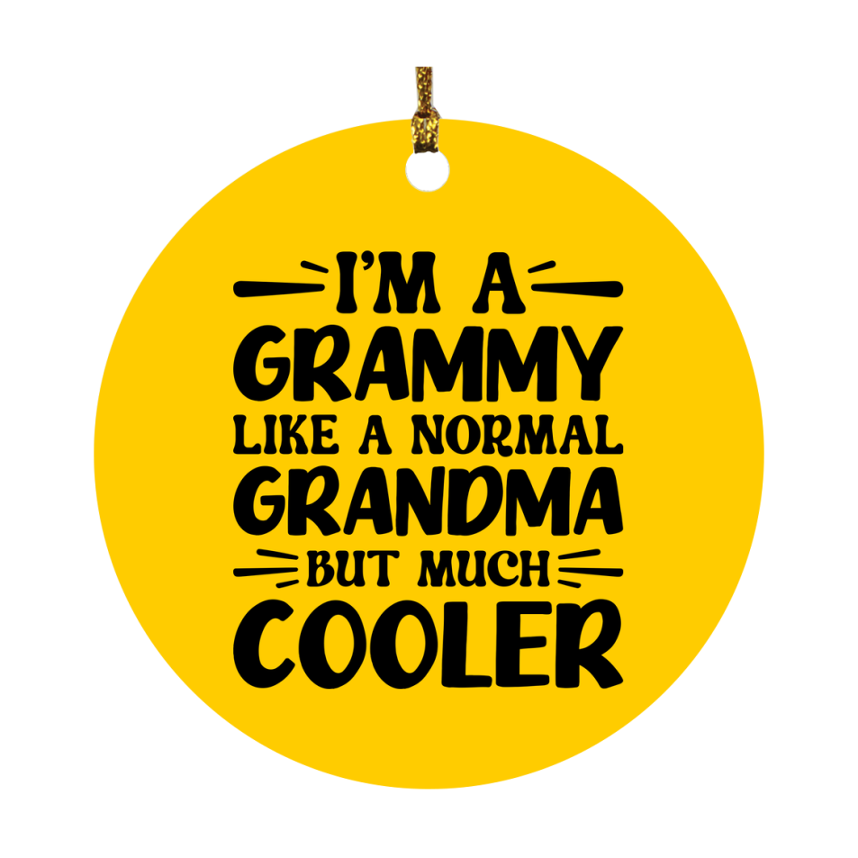 I'm A Grammy Like A Normal Grandma But Much Cooler Ornament – Funny Grammy Christmas Ornament – Gift For Grammy – Grandma Ornament