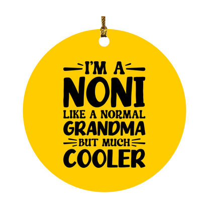I'm A Noni Like A Normal Grandma But Much Cooler Ornament – Funny Noni Christmas Ornament – Gift For Noni – Grandma Ornament
