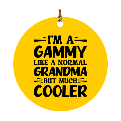 I'm A Gammy Like A Normal Grandma But Much Cooler Ornament – Funny Gammy Christmas Ornament – Gift For Gammy – Grandma Ornament
