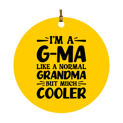 I'm A G-Ma Like A Normal Grandma But Much Cooler Ornament – Funny G-Ma Christmas Ornament – Gift For G-Ma – Grandma Ornament