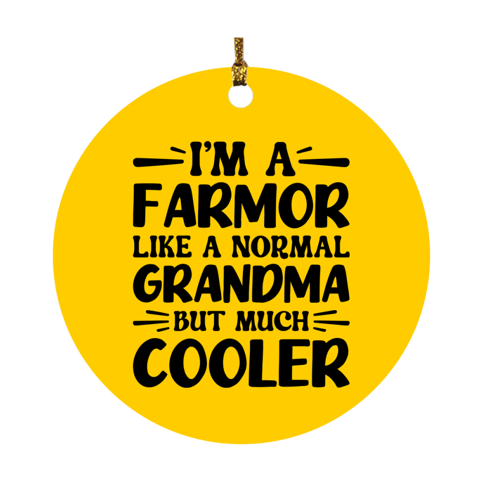 I'm A Farmor Like A Normal Grandma But Much Cooler Ornament – Funny Farmor Christmas Ornament – Gift For Farmor – Grandma Ornament