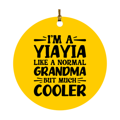 I'm A Yiayia Like A Normal Grandma But Much Cooler Ornament – Funny Yiayia Christmas Ornament – Gift For Yiayia – Grandma Ornament