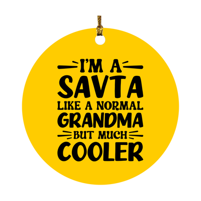 I'm A Savta Like A Normal Grandma But Much Cooler Ornament – Funny Savta Christmas Ornament – Gift For Savta – Grandma Ornament