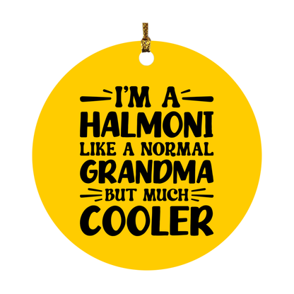 I'm A Halmoni Like A Normal Grandma But Much Cooler Ornament – Funny Halmoni Christmas Ornament – Gift For Halmoni – Grandma Ornament