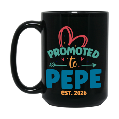 Promoted To Pepe Est. 2026 Coffee Mug – New Pepe Gift – Pregnancy Announcement Mug For New Baby