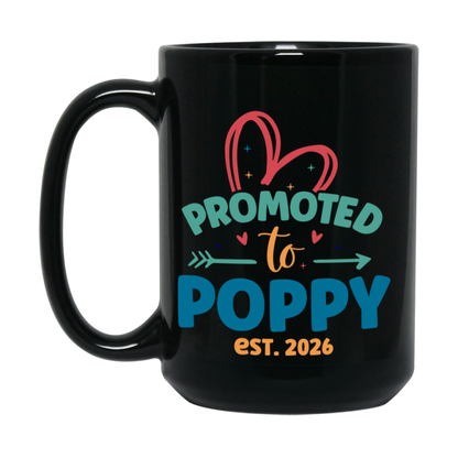 Promoted To Poppy Est. 2026 Coffee Mug – New Poppy Gift – Pregnancy Announcement Mug For New Baby