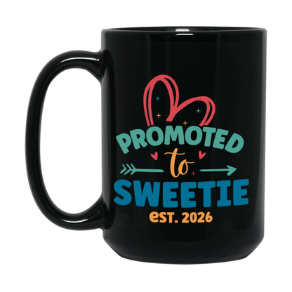 Promoted To Sweetie Est. 2026 Coffee Mug – New Sweetie Gift – Pregnancy Announcement Mug For New Baby