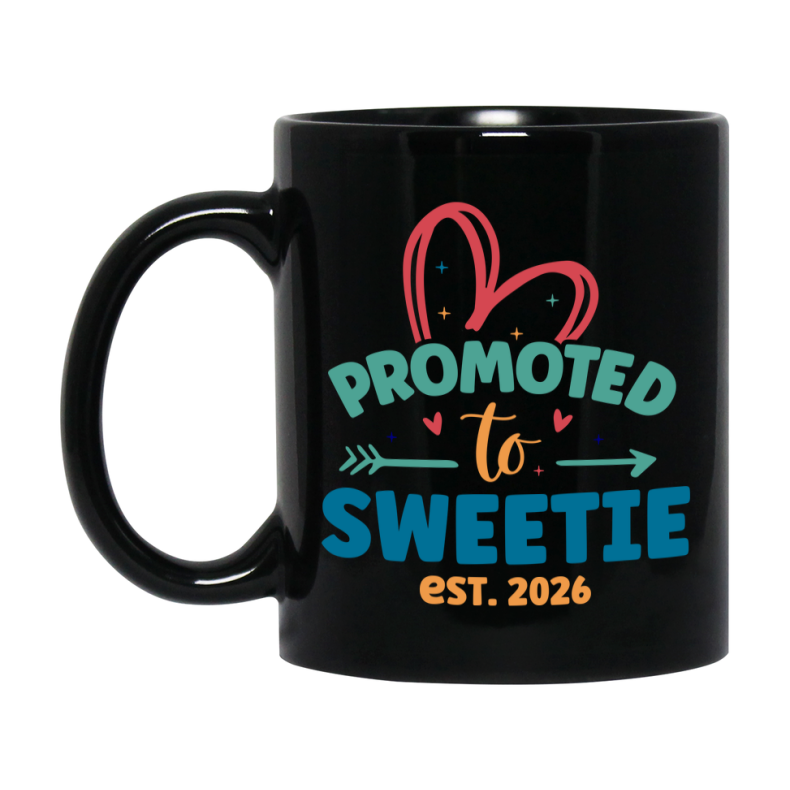 Promoted To Sweetie Est. 2026 Coffee Mug – New Sweetie Gift – Pregnancy Announcement Mug For New Baby