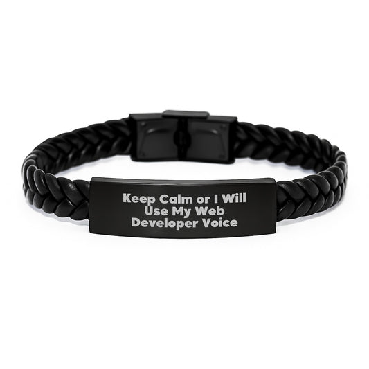 Funny Web Developer Birthday Unique Gifts from Friends, Unique Interlaced Leather Bracelet, Keep Calm Or I Will Use My Web Developer Voice - Image 1