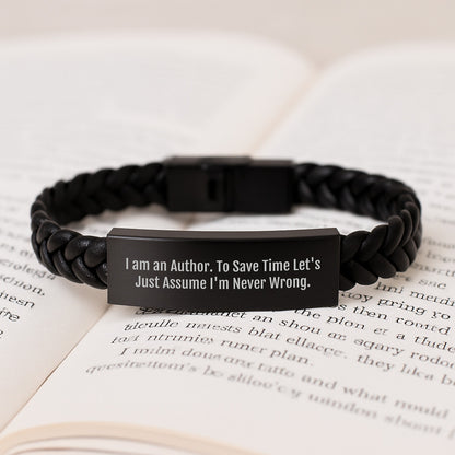 Funny Author Gifts from Men to Author Friends on Graduation Unique Gifts, Interlaced Leather Bracelet with Stainless Steel, Quote: 'I Am An Author. To Save Time Let's Just Assume I'm Never Wrong.' - Image 3