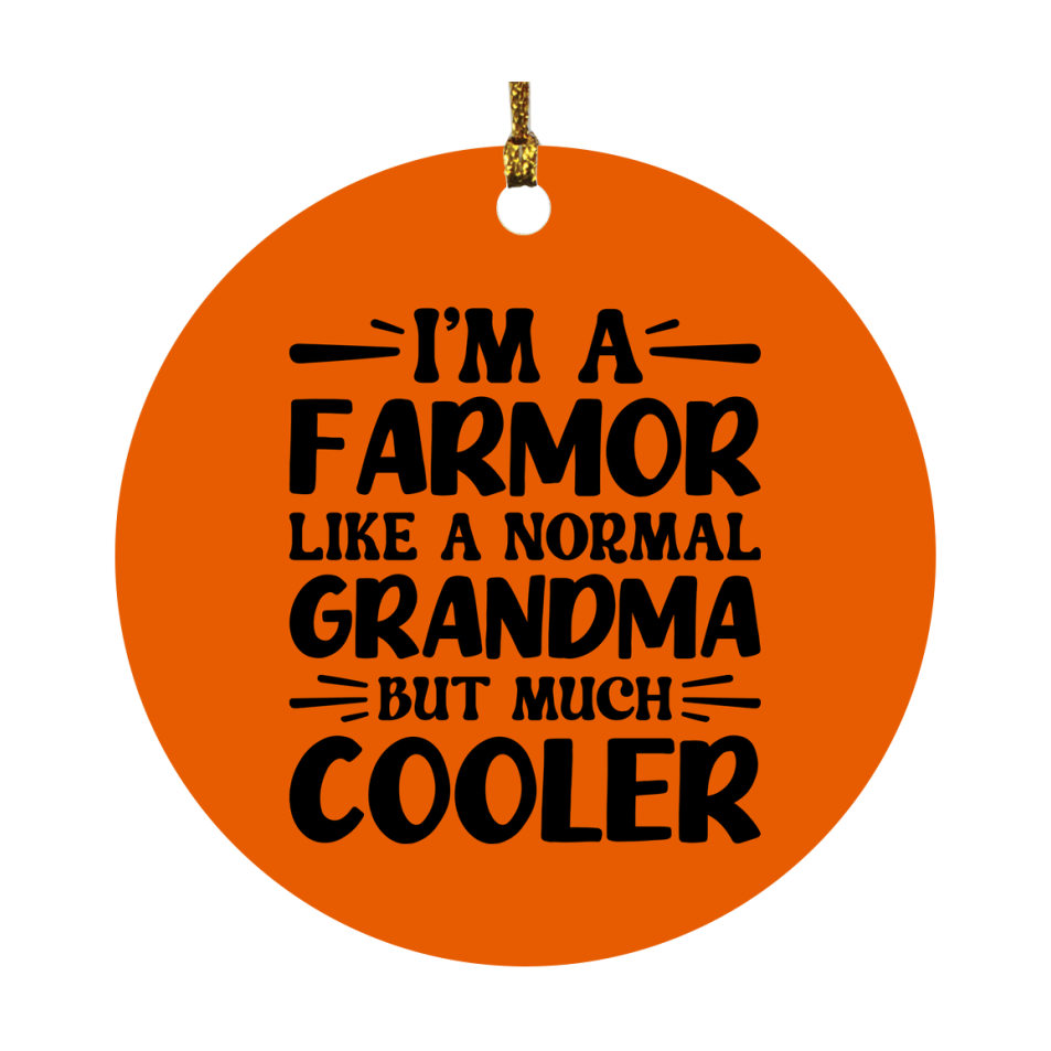 I'm A Farmor Like A Normal Grandma But Much Cooler Ornament – Funny Farmor Christmas Ornament – Gift For Farmor – Grandma Ornament