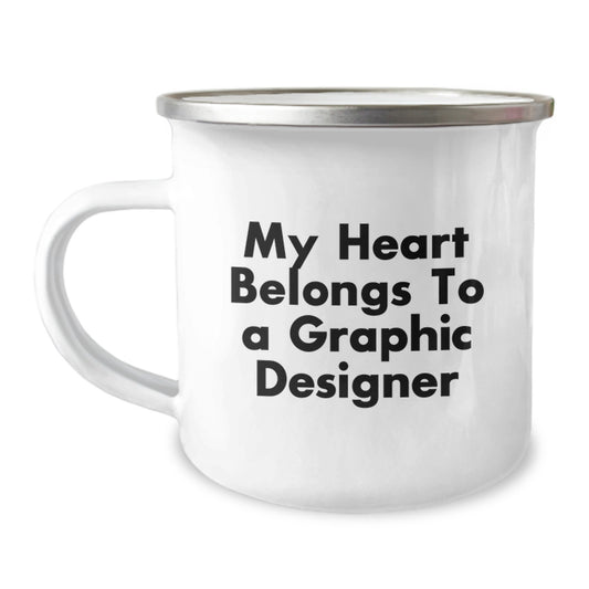 Funny Graphic Designer Gifts from Men - My Heart Belongs To A Graphic Designer Camping Mug for Graphic Designers, Graduation Unique Gifts - Image 1