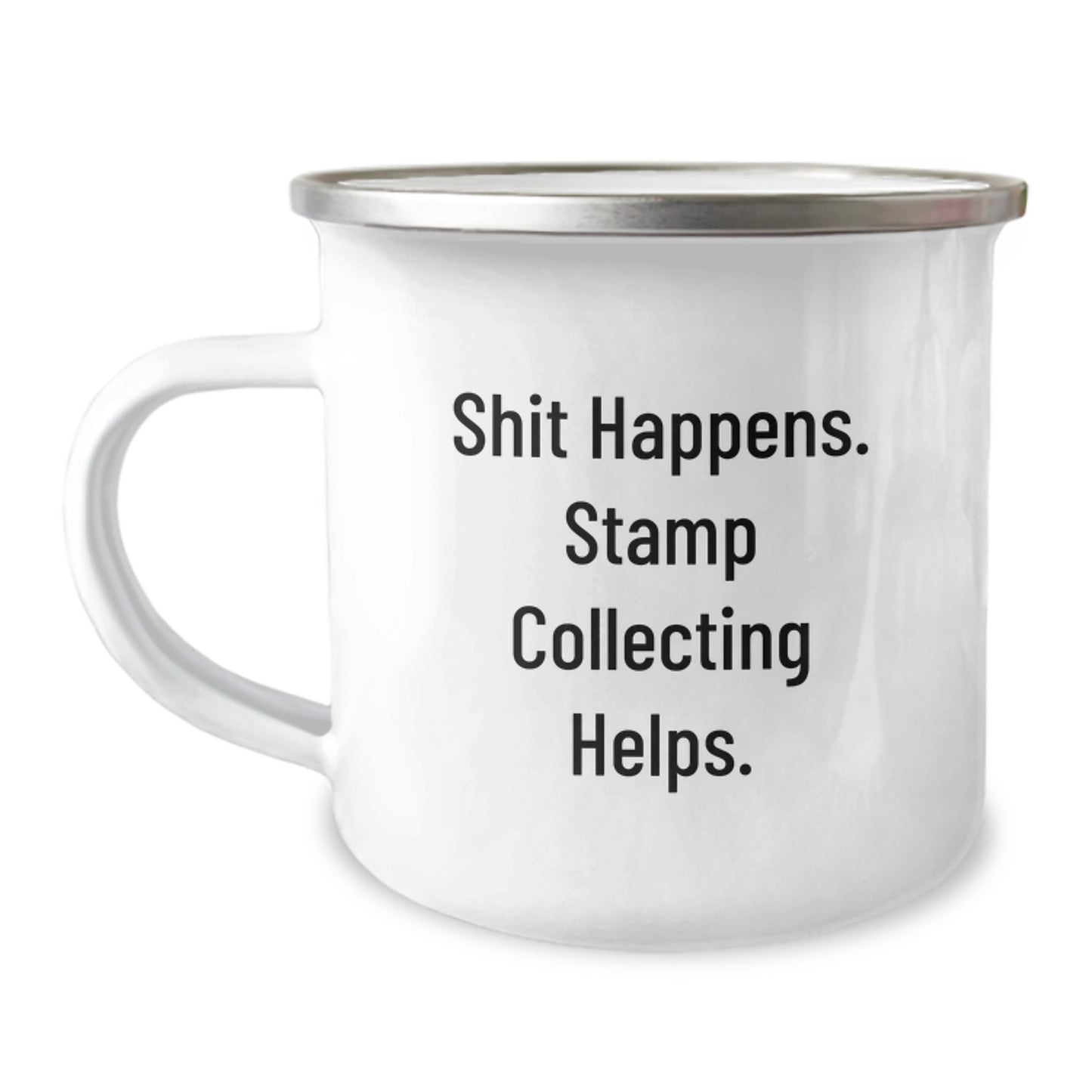 Unique Funny Stamp Collecting Gifts from Friends for Men Birthday Camping Mug - Shit Happens. Stamp Collecting Helps. - Image 1
