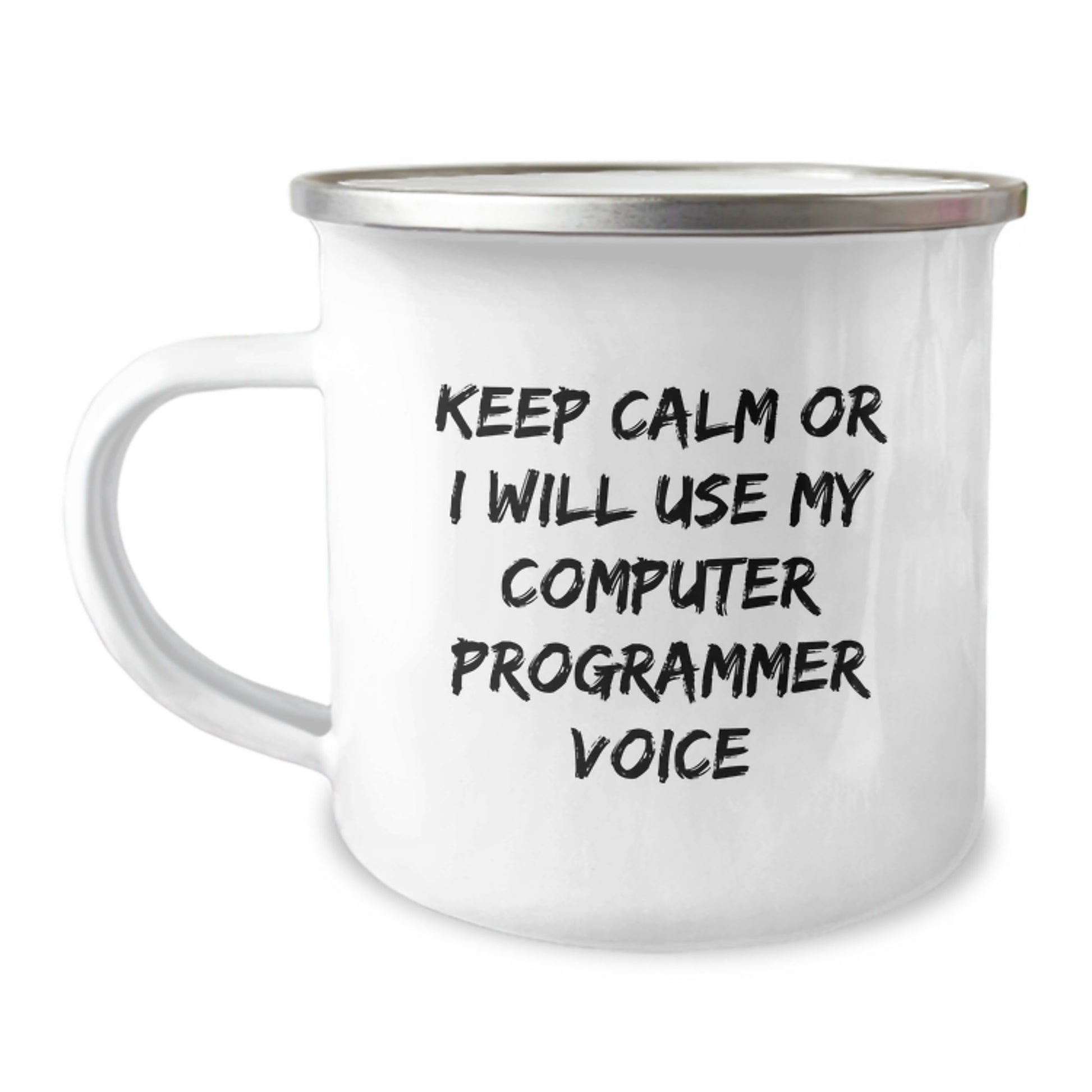 Funny Computer Programmer Gifts for Men, Camping Mug, Christmas Unique Presents from Friends - 'Keep Calm Or I Will Use My Computer Programmer Voice' - Image 1