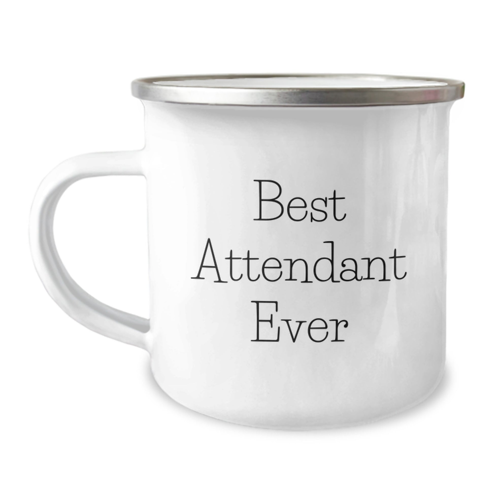 Funny Attendant Gifts, Best Attendant Ever Quote, 12 oz Stainless Steel Camping Mug for Birthday, Gifts from Friends to Attendant - Image 1