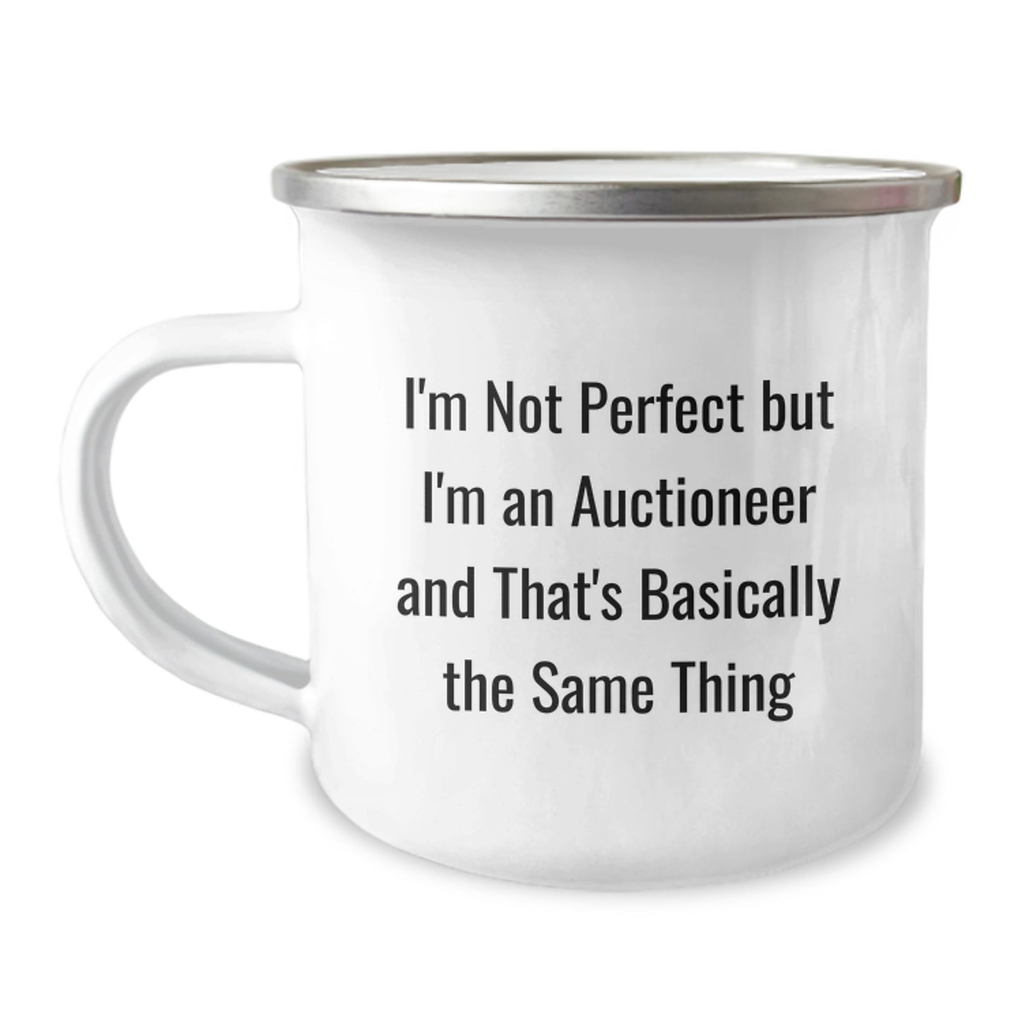 Auctioneer Humor Camping Mug, Funny Gifts for Auctioneer, Birthday Presents from Friends, 'I'm Not Perfect' - Image 1