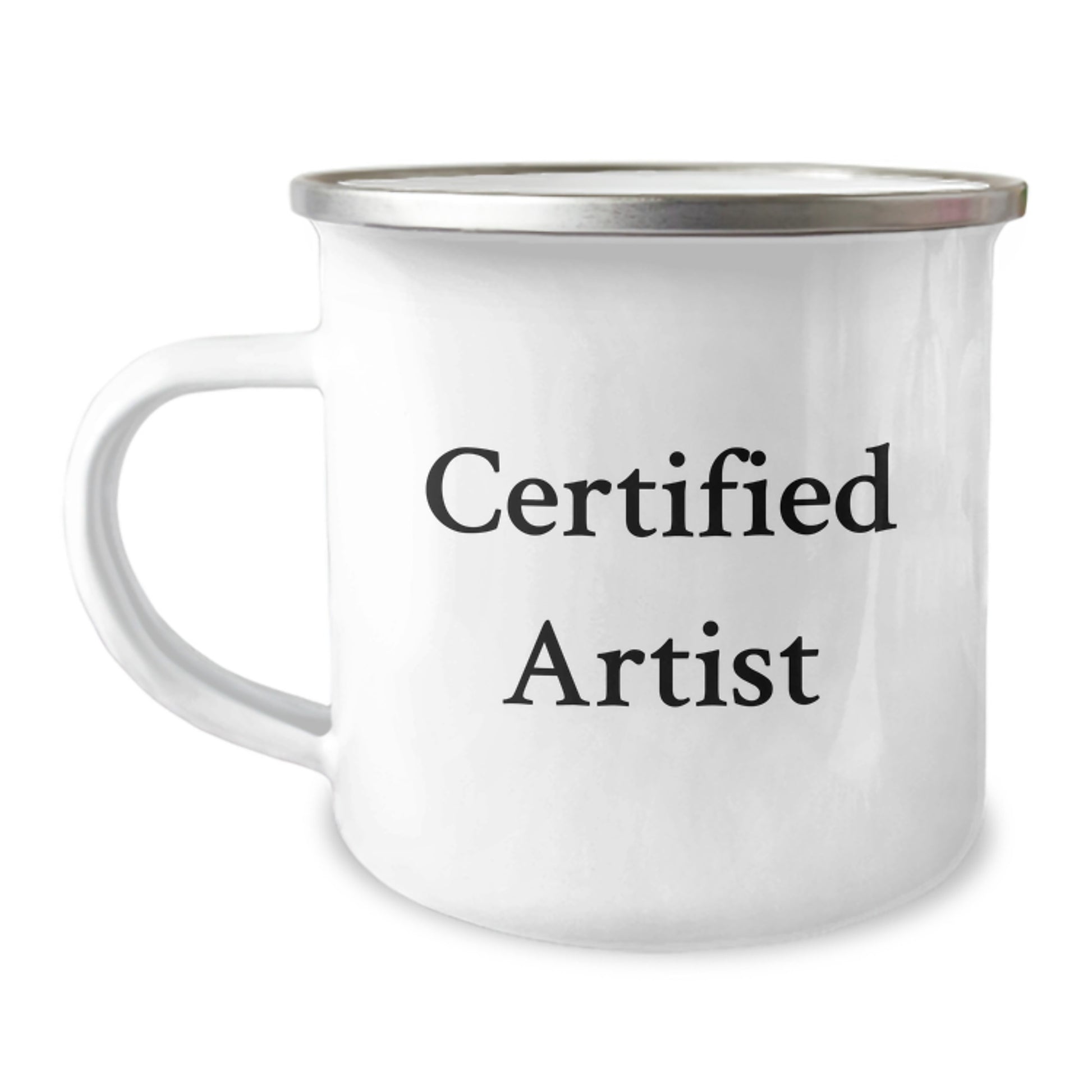 Artist Camping Mug - Funny Quote Certified Artist Gifts for Men Friends Family Birthday Unique Presents - Image 1