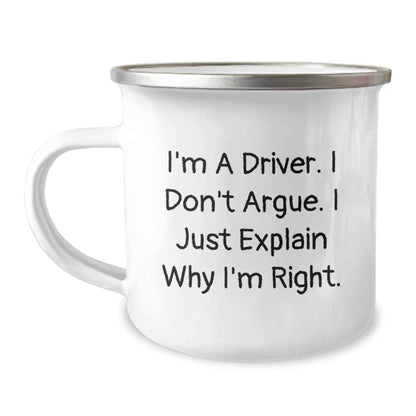 Funny Driver Gifts for Him, Camping Mug Unique Christmas Memorable Present for Men, 'I'm A Driver. I Don't Argue. I Just Explain Why I'm Right.' Funny Driver Mugs - Image 1