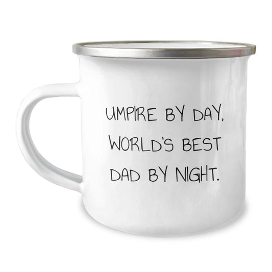 Funny Umpire Gifts for Umpire Enthusiasts - Birthday Unique Gifts from Dad, Umpire By Day, World's Best Dad By Night. - Camping Mug - Image 1